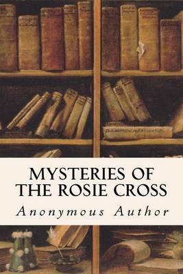 Book cover for Mysteries of the Rosie Cross