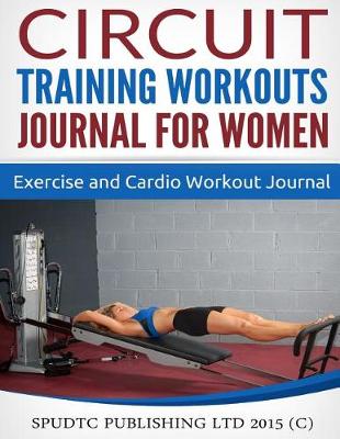 Book cover for Circuit Training Workouts Journal for Women