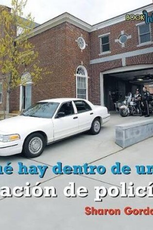 Cover of Que Hay Dentro de la Estacion de Polic�a? (What's Inside a Police Station?)