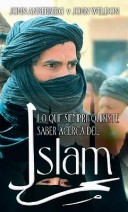 Book cover for Lo Que Siempre Quisiste Saber Acerca del Islam
