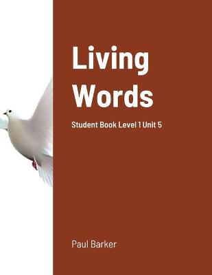 Book cover for Living Words Student Book Level 1 Unit 5