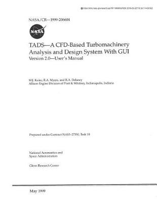 Cover of Tads--A Cfd-Based Turbomachinery Analysis and Design System with GUI