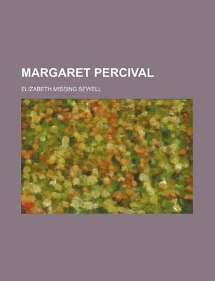 Book cover for Margaret Percival Volume 1