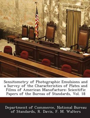 Book cover for Sensitometry of Photographic Emulsions and a Survey of the Characteristics of Plates and Films of American Manufacture