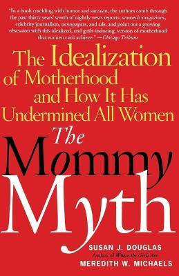 Book cover for The Mommy Myth