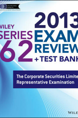 Cover of Wiley Series 62 Exam Review 2013 + Test Bank