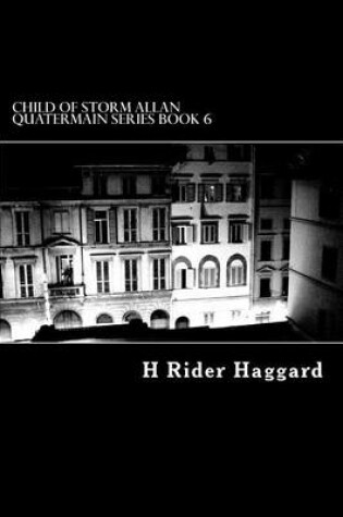 Cover of Child of Storm Allan Quatermain Series Book 6
