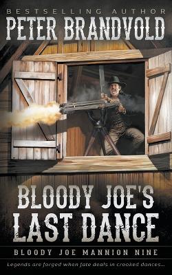 Book cover for Bloody Joe's Last Dance