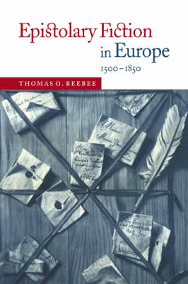 Book cover for Epistolary Fiction in Europe, 1500-1850