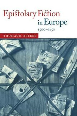Cover of Epistolary Fiction in Europe, 1500-1850