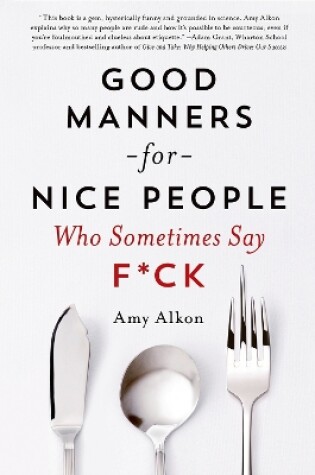 Cover of Good Manners for Nice People Who Sometimes Say F*CK