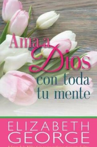 Cover of AMA a Dios/Toda/Mente-Bolsillo