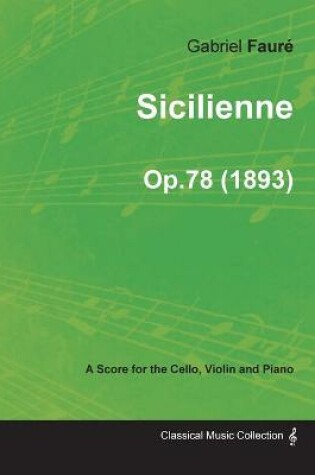 Cover of Sicilienne Op.78 - For Cello, Violin and Piano (1893)