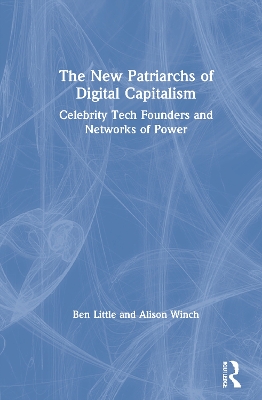 Book cover for The New Patriarchs of Digital Capitalism