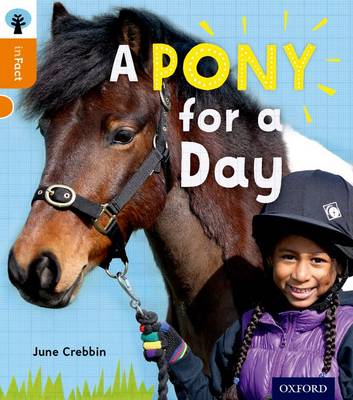 Cover of Oxford Reading Tree inFact: Level 6: A Pony for a Day