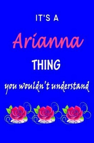 Cover of It's A Arianna Thing You Wouldn't Understand