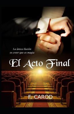 Book cover for El acto final