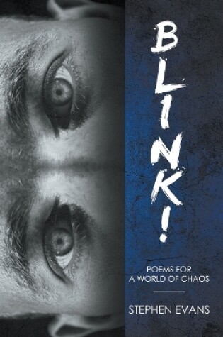 Cover of BLINK! Poems for a World of Chaos