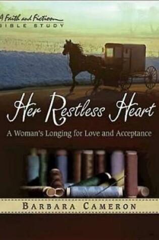 Cover of Her Restless Heart - Women's Bible Study Participant Book