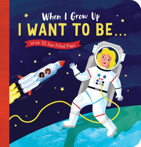 Book cover for When I Grow Up: I Want to Be#