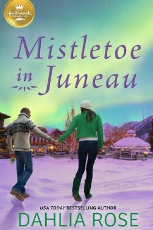 Cover of Mistletoe in Juneau