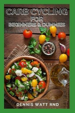 Cover of Carb Cycling for Beginners & Dummies
