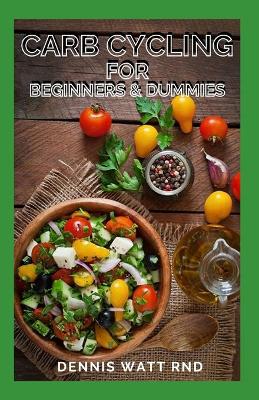 Book cover for Carb Cycling for Beginners & Dummies