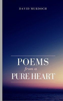 Book cover for Poems From A Pure Heart.