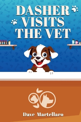 Book cover for Dasher Visits The Vet