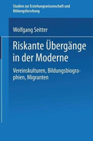 Cover of Riskante Übergänge in der Moderne