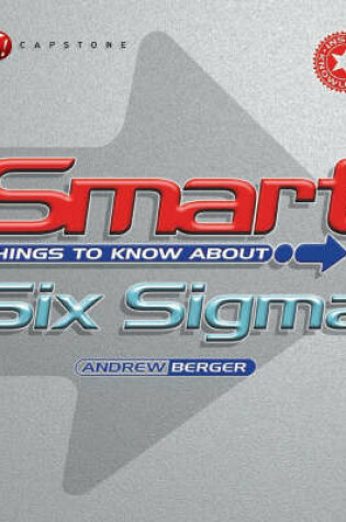 Cover of Smart Things to Know About Six Sigma