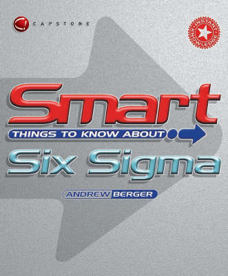 Cover of Smart Things to Know About Six Sigma