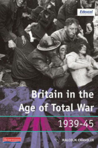 Cover of Modern World History for Edexcel Coursework Book: Britain in the age of Total War 1939-45