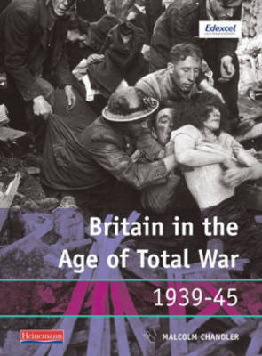 Book cover for Modern World History for Edexcel Coursework Book: Britain in the age of Total War 1939-45