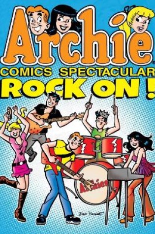 Cover of Archie Comics Spectacular: Rock On!