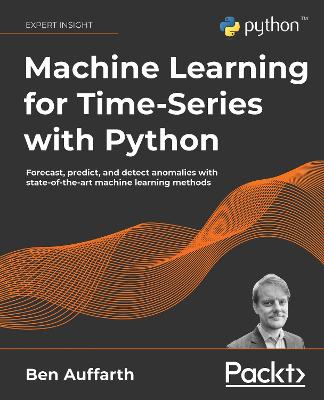 Book cover for Machine Learning for Time-Series with Python