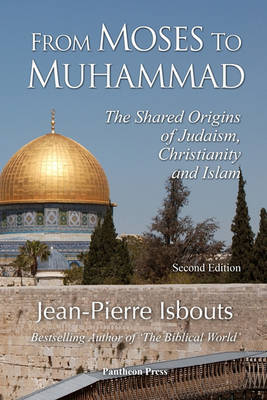 Book cover for From Moses to Muhammad