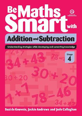 Book cover for Be Maths Smart with Addition and Subtraction, Stage 4