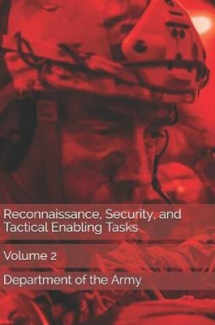 Cover of Reconnaissance, Security, and Tactical Enabling Tasks