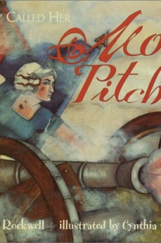 Cover of They Called Her Molly Pitcher
