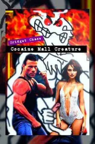 Cover of Cocaine Mall Creature