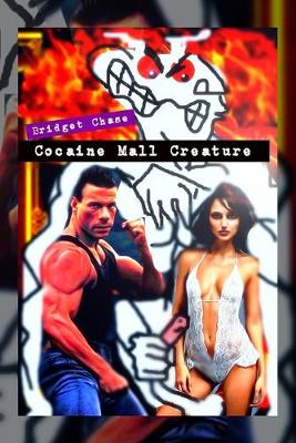 Cover of Cocaine Mall Creature