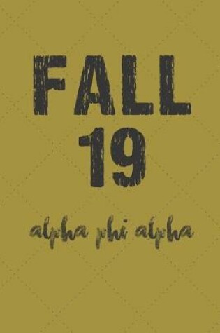 Cover of Fall 19 Alpha Phi Alpha