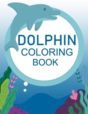 Book cover for Dolphin Coloring Book