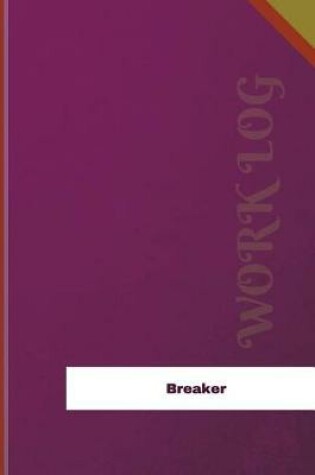 Cover of Breaker Work Log