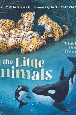 Cover of All the Little Animals
