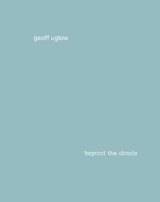 Book cover for Geoff Uglow Beyond the Clouds