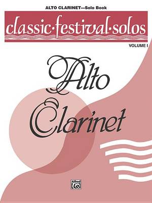 Cover of Classic Festival Solos Alto Clarinet Vol. 1