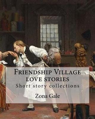 Book cover for Friendship Village love stories. By