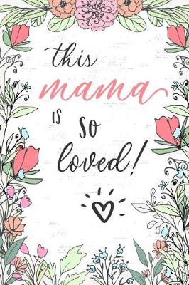 Book cover for This Mama Is So Loved!